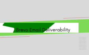 Read more about the article Brevo Email Deliverability in 2024: A Comprehensive Comparison